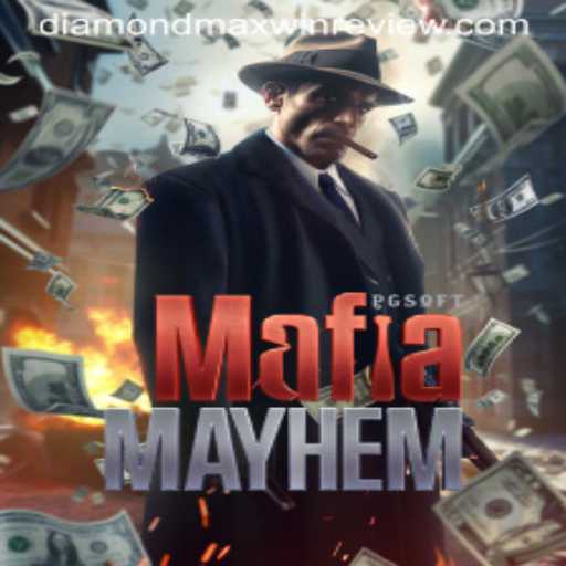 Exploring MafiaMayhem and the Thrilling World of DiamondMaxWin