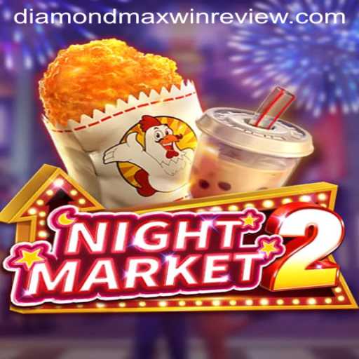 Exploring NightMarket2: A New Frontier in Gaming with DiamondMaxWin